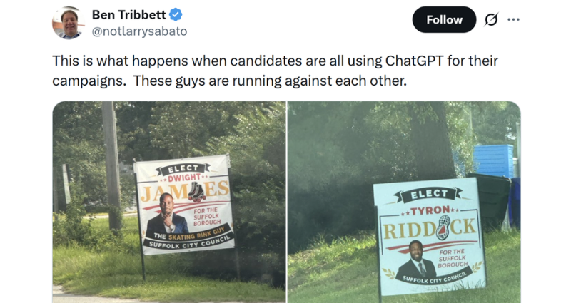 Screenshot of a post by Ben Tribbett (@notlarrysabato) reading: "This is what happens when candidates are all using ChatGPT for their campaigns. These guys are running against each other." Below are two photos of near-identical roadside campaign signs for opposing Suffolk City Council candidates, both using the same banner layout, wheat-stalk graphic, and red and navy color scheme.